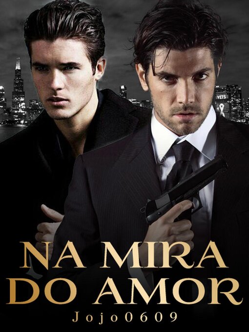 Title details for Na Mira Do Amor by jojo0609 - Available